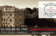 Gli Atelier del Vino - Wine Tasting Varese - Domenica 26 Marzo - Ville Ponti - Varese