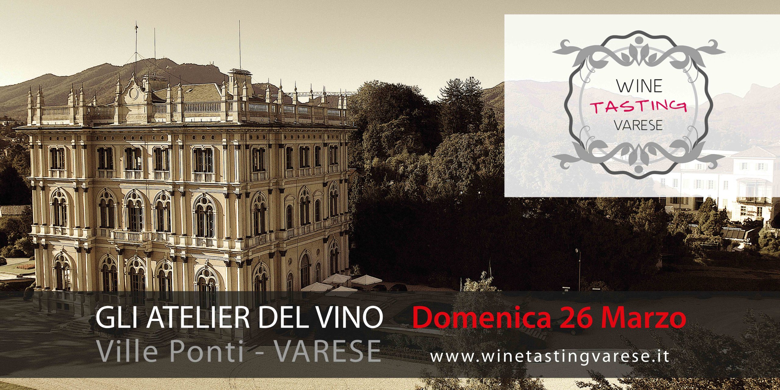 Gli Atelier del Vino - Wine Tasting Varese - Domenica 26 Marzo - Ville Ponti - Varese